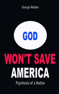 God Won't Save America 