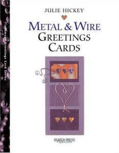 Metal and Wire Greetings Cards 