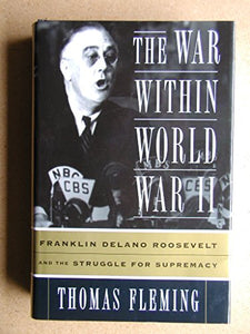 The War within World War II 