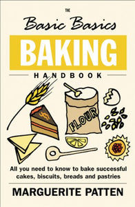 The Basic Basics Baking Handbook 