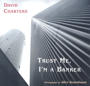 Trust Me, I'm a Banker 