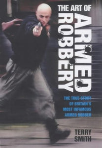 Art Of Armed Robbery 