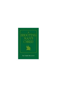 A Shooting Man's Creed 