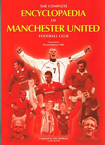 The Complete Encyclopaedia of Manchester United Football Club 