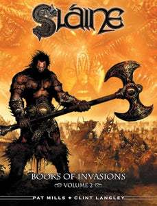 Sláine: Books of Invasions, Volume 2 