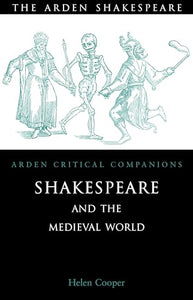 Shakespeare and the Medieval World 