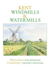 Kent Windmills & Watermills 