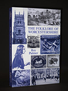 The Folklore of Worcestershire 