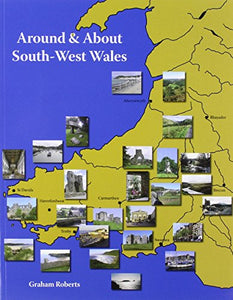 Around and About South-West Wales 