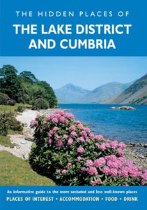 The Hidden Places of the Lake District and Cumbria 