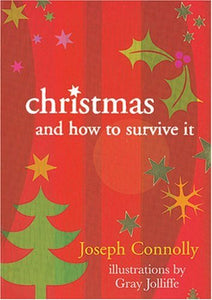 Christmas and How to Survive it 