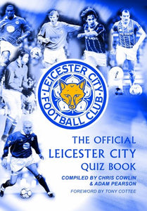 The Official Leicester City Quiz Book 