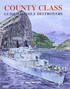 County Class Guided Missile Destroyers 