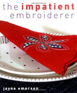 The Impatient Embroiderer 