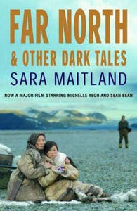 Far North and Other Dark Tales 