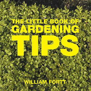 The Little Book of Gardening Tips 