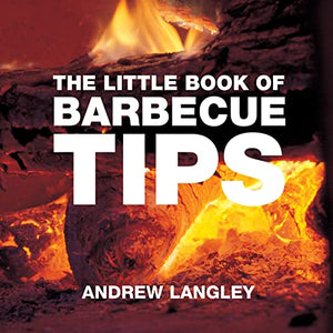 The Little Book of Barbecue Tips 