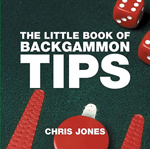 The Little Book of Backgammon Tips 