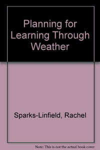 Planning for Learning Through Weather 