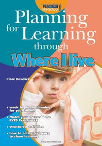 Planning for Learning Through Where I Live 