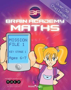 Brain Academy Maths Mission File 1 (Ages 6-7) 