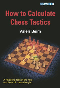 How to Calculate Chess Tactics 