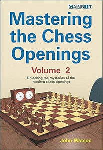 Mastering the Chess Openings 