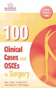 100 Clinical Cases and Osces in Surgery 