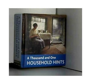 A Thousand and One Household Hints 