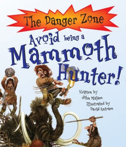 Avoid Being a Mammoth Hunter! 