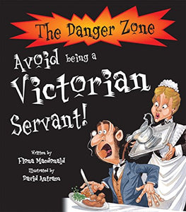 Avoid Being A Victorian Servant! 