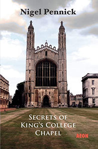 Secrets of King's College Chapel 