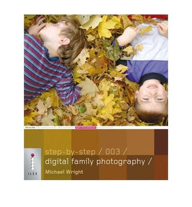 Step-by-Step Digital Family Photography - 003 