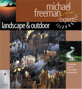 Landscape & Nature - The Definitive Guide for Serious Digital Photographers 