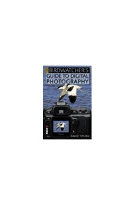 Birdwatchers Guide to Digital Photography 