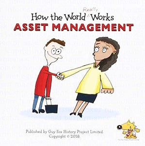 How the World REALLY Works: Asset Management 