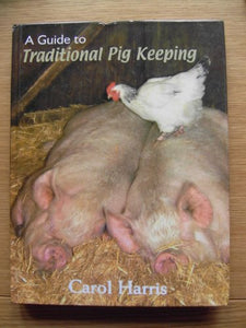 A Guide to Traditional Pig Keeping 