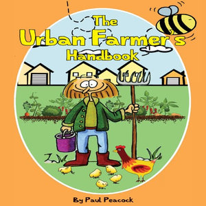 The Urban Farmer's Handbook 