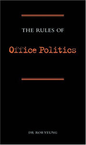 The Rules of Office Politics 