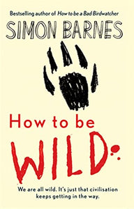 How to be Wild 