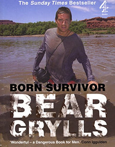 Born Survivor: Bear Grylls 