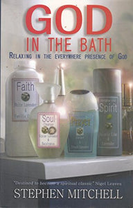 God in the Bath – Relaxing in the Everywhere Presence of God 