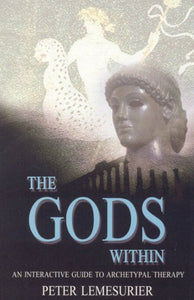 Gods Within, The – An interactive guide to archetypal therapy 