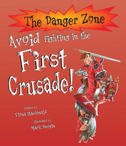 Avoid Fighting In The First Crusade! 