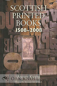 Scottish Printed Books 1508 - 2008 