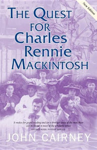 The Quest for Charles Rennie Mackintosh 