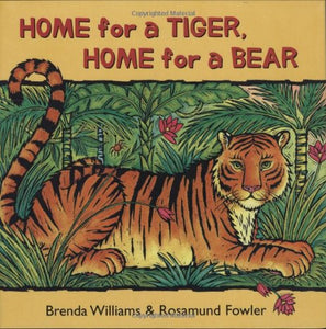 Home for a Tiger, Home for a Bear 