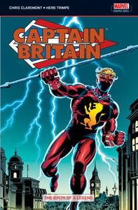 Captain Britain Vol.1: Birth Of A Legend 