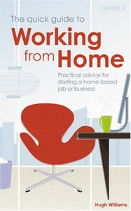 The Quick Guide to Working from Home 