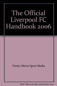 The Official Liverpool FC Handbook 